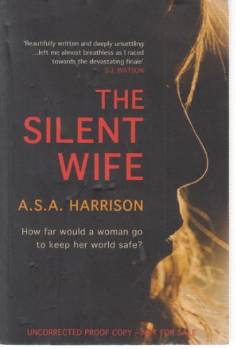 The Silent Wife: The gripping bestselling novel of betrayal, revenge and murder…