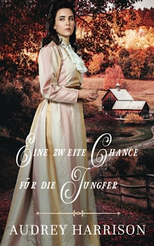 Eine zweite Chance für die Jungfer (Der Jungfern-Reihe, Band 2)