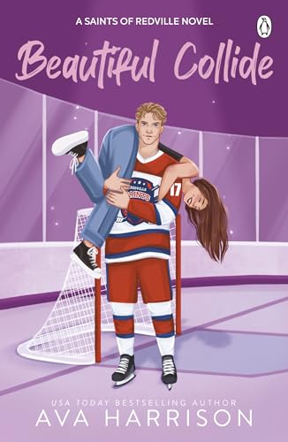 Beautiful Collide: The Ice Hockey Romance Series Taking TikTok by Storm (Redville Saints, 3) von Penguin
