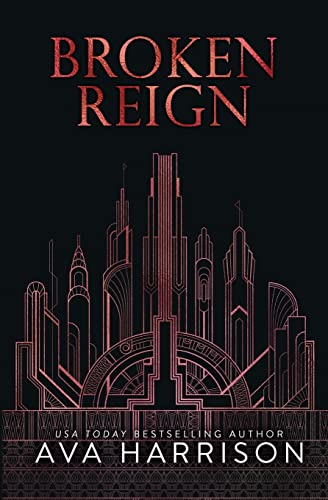 Broken Reign: An Enemies-to-Lovers Romance (The Corrupt Empire)