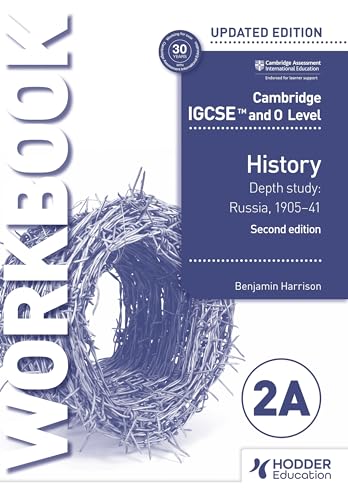 Cambridge IGCSE and O Level History Workbook 2A - Depth study: Russia, 1905–41 2nd Edition: Depth Study: Russia, 1905–41 von Hodder Education