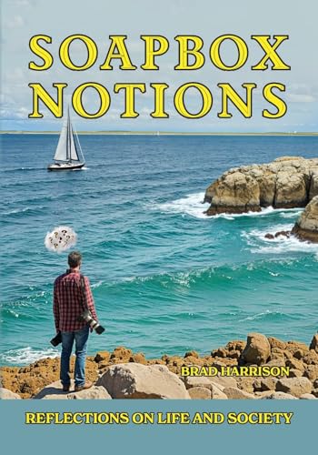 Soapbox Notions: Reflections on Life and Society von Gatekeeper Press