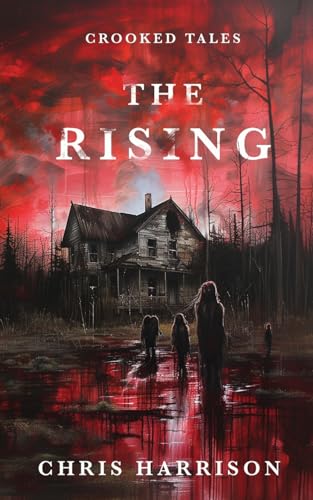 The Rising (Crooked Tales, Band 1)