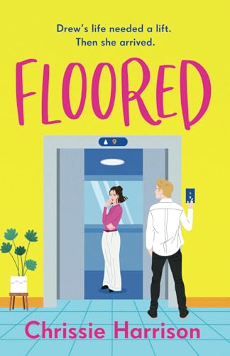 Floored: The charming romantic comedy full of ups and downs: The charming and hilarious romantic comedy guaranteed to give you a lift (The Cathedral City Comedies) von GARDNERS