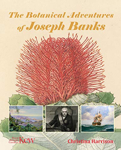 The Botanical Adventures of Joseph Banks von Royal Botanic Gardens Kew