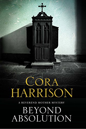 Beyond Absolution: A Mystery Set in 1920s Ireland (Reverend Mother Mystery, Band 3)