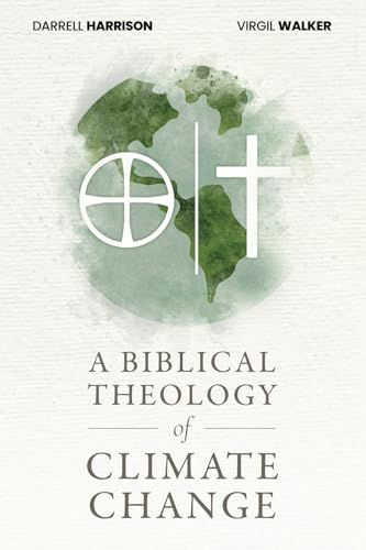 A Biblical Theology of Climate Change von G3 Press