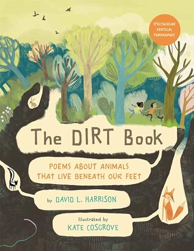 The Dirt Book: Poems About Animals That Live Beneath Our Feet von Holiday House