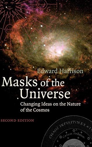 Masks of the Universe: Changing Ideas on the Nature of the Cosmos von Cambridge University Press