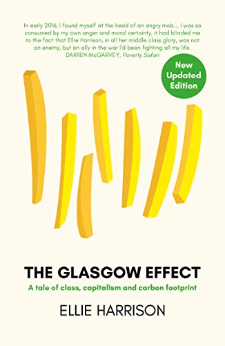 The Glasgow Effect: A Tale of Class, Capitalism and Carbon Footprint - The Second Edition