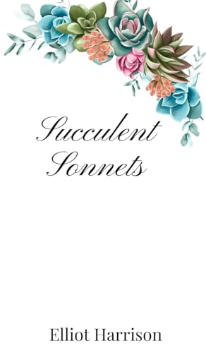 Succulent Sonnets von Creative Arts Management OÜ