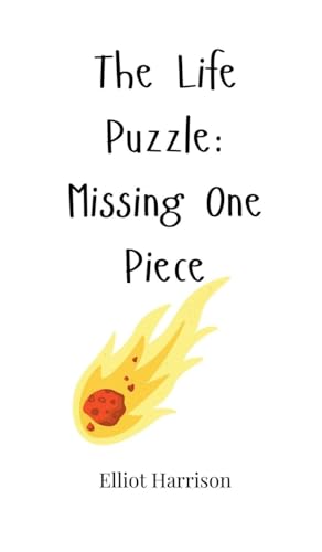 The Life Puzzle: Missing One Piece The Life Puzzle: Missing One Piece von Creative Arts Management OÜ