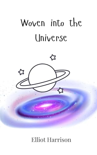 Woven into the Universe Woven into the Universe von Creative Arts Management OÜ