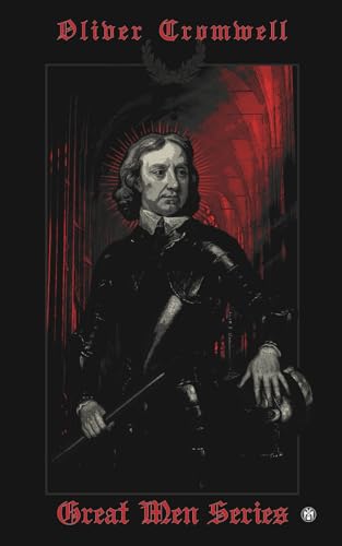 Oliver Cromwell - Imperium Press (Great Men) von Imperium Press