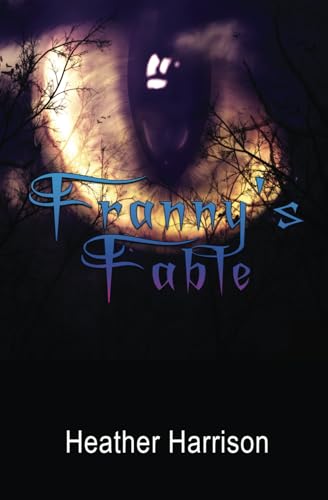 Franny's Fable Franny's Fable von World Castle Publishing, LLC
