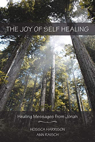 The Joy of Self Healing: Healing Messages from Jonah