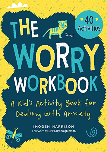 The Worry Workbook: A Kid's Activity Book for Dealing With Anxiety (Big Feelings, Little Workbooks)