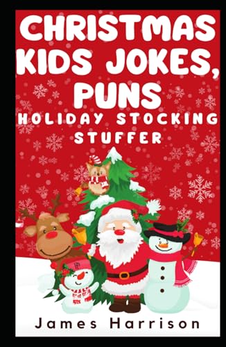 Christmas Kids Jokes, Puns - Holiday Stocking Stuffer Christmas Kids Jokes, Puns - Holiday Stocking Stuffer von Perfect Publishing