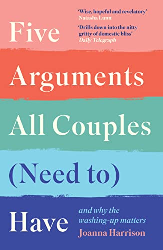 Five Arguments All Couples (Need To) Have: And Why the Washing-Up Matters von Souvenir Press