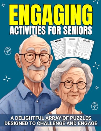 Engaging Activities for Seniors: A delightful array of puzzles designed to challenge and engage von Independently published