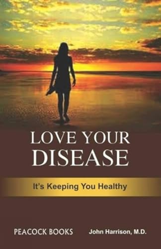 Love your disease-its keeping you healthy von ATPB9
