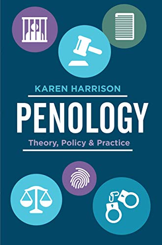 Penology: Theory, Policy and Practice