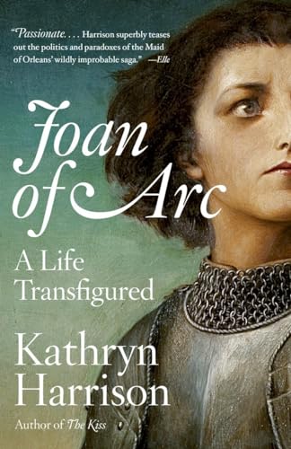 Joan of Arc: A Life Transfigured von Anchor Books