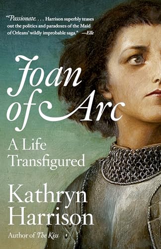 Joan of Arc: A Life Transfigured von Anchor Books