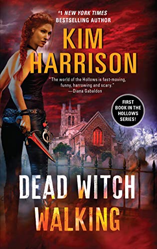 Dead Witch Walking: A Witchy Urban Fantasy Romance with a Dark Twist, Perfect for Fall Spooky Season 2024, Join the Hunt Today! (Hollows, 1)