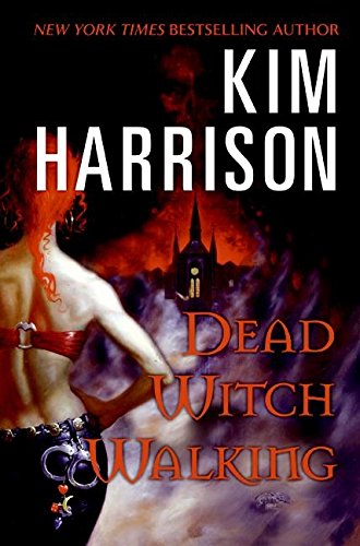 Dead Witch Walking: A Witchy Urban Fantasy Romance with a Dark Twist, Join the Hunt Today! (Hollows, 1) von Harper Voyager