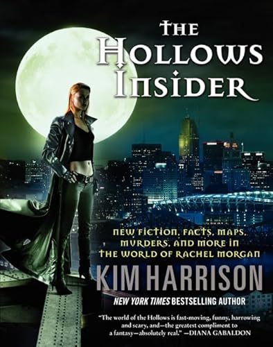 The Hollows Insider: New Fiction, Facts, Maps, Murders, and More in the World of Rachel Morgan The Hollows Insider: New Fiction, Facts, Maps, Murders, and More in the World of Rachel Morgan von Harper Voyager