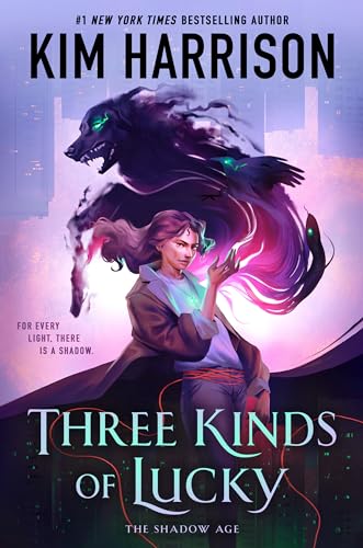 Three Kinds of Lucky (The Shadow Age, Band 1)