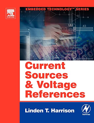 Current Sources and Voltage References: A Design Reference for Electronics Engineers von Newnes