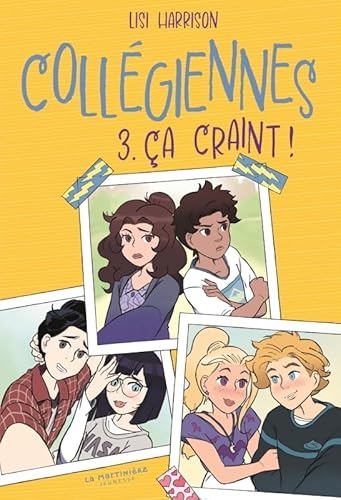 Collégiennes, tome 3: Ça craint ! von MARTINIERE J
