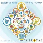 MUMMM - Motivierende Unterrichtsmaterialien mit Methode: A little more English: Englisch für Kinder von 6 bis 10 Jahren. CD MUMMM - Motivierende Unterrichtsmaterialien mit Methode: A little more English: Englisch für Kinder von 6 bis 10 Jahren. CD von Veritas