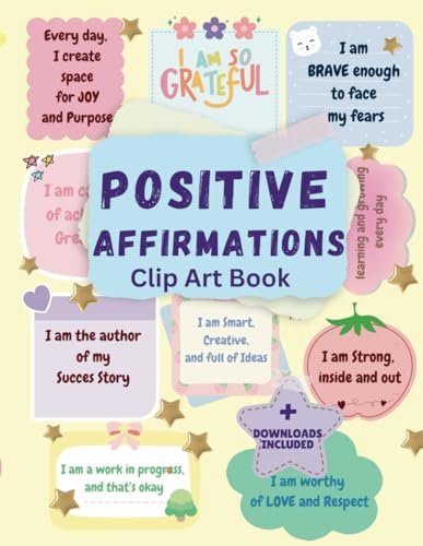 Positive Affirmations Clip Art Book: Cut Out and Collage for Teens von Independently published