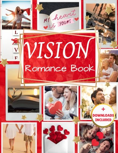 Vision Romance Book: Clip Art Images for Love ,Powerful Pictures, Graphics and Affirmations to Attract Dream Relationships - for Singles & Couples von Independently published