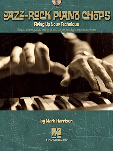 Jazz-Rock Piano Chops: Firing Up Your Technique: Noten, CD für Klavier