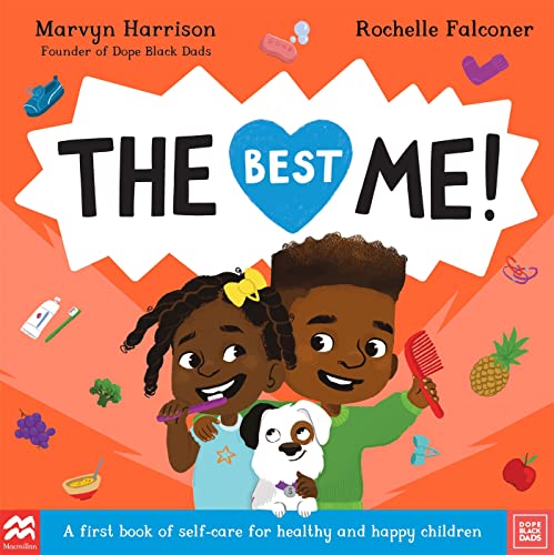 The Best Me!: A First Book of Self-Care for Healthy and Happy Children von Macmillan Children's Books