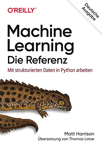 Machine Learning – Die Referenz: Mit strukturierten Daten in Python arbeiten (Animals)