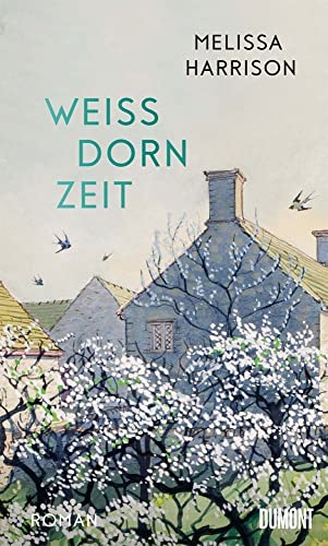 Weißdornzeit: Roman Weißdornzeit: Roman