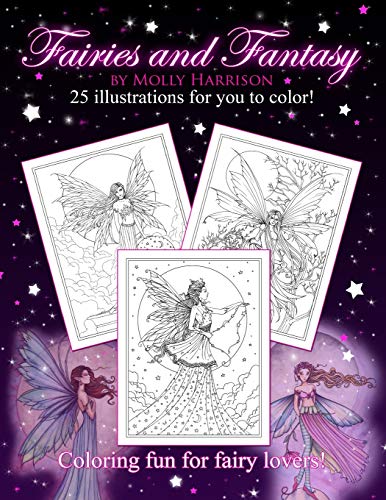 Fairies and Fantasy by Molly Harrison: Coloring for Adults and Older Fairy Lovers! von Createspace Independent Publishing Platform
