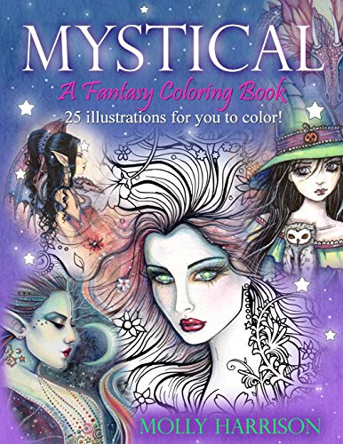 Mystical - A Fantasy Coloring Book: Mystical Creatures For you to Color! von Createspace Independent Publishing Platform