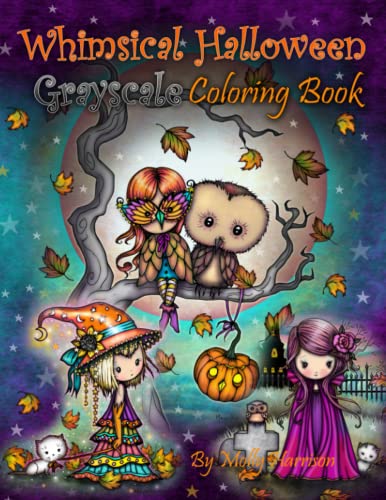 Whimsical Halloween Grayscale Coloring Book: Featuring Cute Witches, Vampires, Ghosts, Cats, Owls and More! by Molly Harrison All Ages! von Independently published