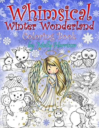 Whimsical Winter Wonderland: Coloring Book by Molly Harrison Whimsical Winter Wonderland: Coloring Book by Molly Harrison