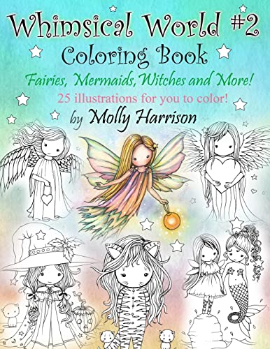 Whimsical World #2 Coloring Book: Fairies, Mermaids, Witches, Angels and More! von Createspace Independent Publishing Platform