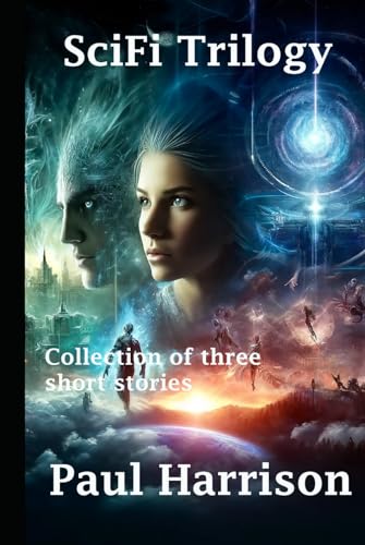 SciFi Trilogy: Collection of three short stories. von Independently published
