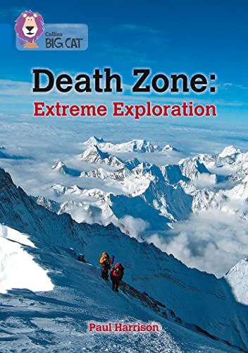Death Zone: Extreme Exploration: Band 16/Sapphire (Collins Big Cat) von Collins