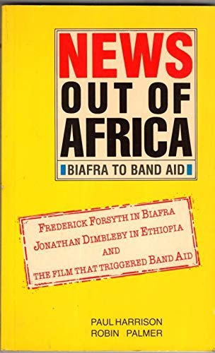 News Out of Africa: Biafra to Band Aid