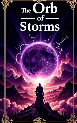 The Orb of Storms The Orb of Storms von Independently published